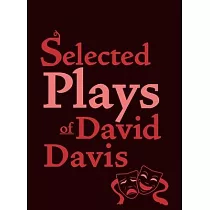 Selected Plays of David Davis