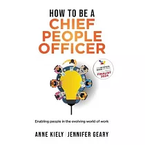How to be a Chief People Officer： Enabling people in the evolving world of work