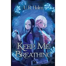 Keep Me Breathing