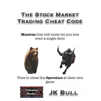 The Stock Market Trading Cheat Code： Time to cheat the Operators at their own game