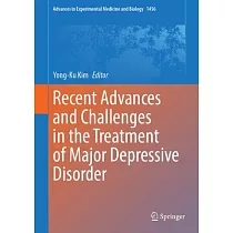 Recent Advances and Challenges in the Treatment of Major Depressive Disorder