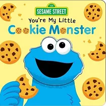 Sesame Street： You’re My Little Cookie Monster