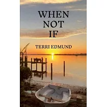 When Not If