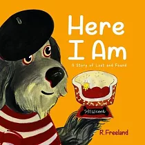 Here I Am： A Story of Lost and Found
