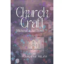 Church Craft： Witchcraft In The Church