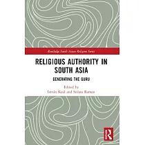 Religious Authority in South Asia： Generating the Guru