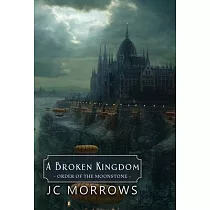 A Broken Kingdom