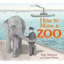 How to Move a Zoo： The Incredible True Story