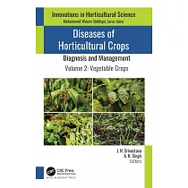 Diseases of Horticultural Crops： Diagnosis and Management