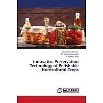 Innovative Preservation Technology of Perishable Horticultural Crops