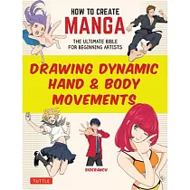 How to Create Manga： Drawing Actions， Movements and Gestures