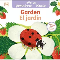 Bilingual Pop─Up Peekaboo! Garden / El Jardín