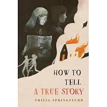How to Tell a True Story