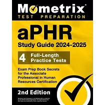 Aphr Study Guide 2024─2025 ─ 4 Full─Length Practice Tests， Exam Prep Book Secrets for the Associate Professional in Human Resources Certification： [2n