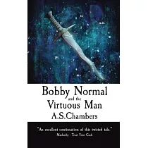 Bobby Normal and the Virtuous Man