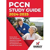 PCCN Study Guide 2024─2025： Review Book with 375 Practice Questions & Answer Explanations for the Progressive Care Certified Nurse Exam