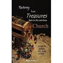 Restoring Lost Treasures Back to the Last─Days Church