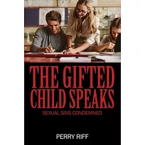 The Gifted Child Speaks： Sexual Sins Condemned