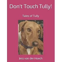 Don’t Touch Tully!
