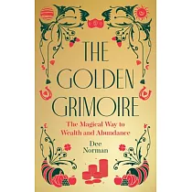 The Golden Grimoire： A Witch’s Way to Wealth