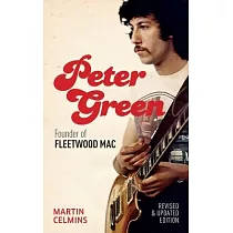 Peter Green： Founder of Fleetwood Mac