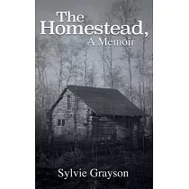 The Homestead： A memoir