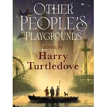 Other People’s Playgrounds