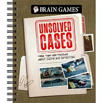 Brain Games ─ Unsolved Cases： More Than 160 Puzzles about Crime and Detection