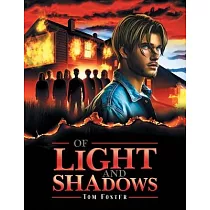 Of Light and Shadows