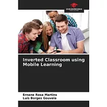 Inverted Classroom using Mobile Learning