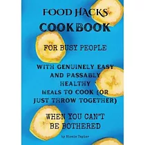 Food Hacks Cookbook