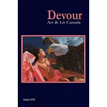 Devour： Art & Lit Canada， issue 019