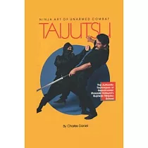 Taijutsu： Ninja Art of Unarmed Combat