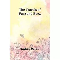 The Travels of Fuzz and Buzz