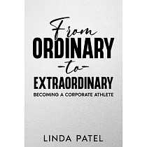 From Ordinary to Extraordinary： Becoming a Corporate Athlete