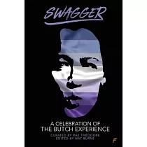 Swagger： A Celebration of the Butch Experience