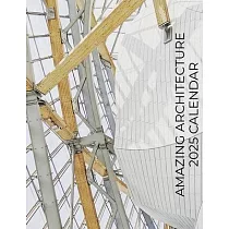 Amazing Architecture 2025 Calendar