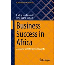 Business Success in Africa： Academic and Managerial Insights