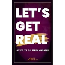 Let’s Get Real： 42 Tips for the Stuck Manager