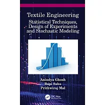 Textile Engineering： Statistical Techniques， Design of Experiments and Stochastic Modeling