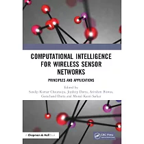 Computational Intelligence for Wireless Sensor Networks： Principles and Applications
