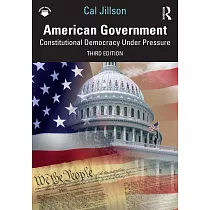 American Government： Constitutional Democracy Under Pressure
