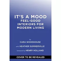 It’s a Mood: Feel-Good Interiors for Modern Living