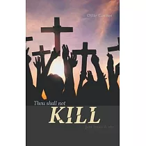 Thou Shall Not Kill