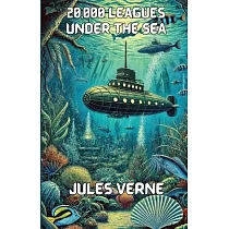 20，000 Leagues Under The Seas(Illustrated)
