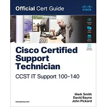 Cisco Certified Support Technician (Ccst) It Support ─ 100─140 Official Cert Guide