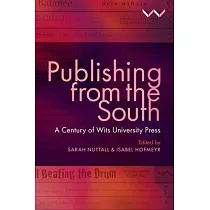 Publishing from the South： A Century of Wits University Press