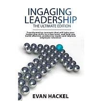 Ingaging Leadership： The Ultimate Edition