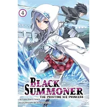Black Summoner， Vol. 4 (Light Novel)： Volume 4