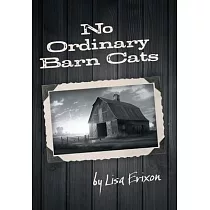 No Ordinary Barn Cats